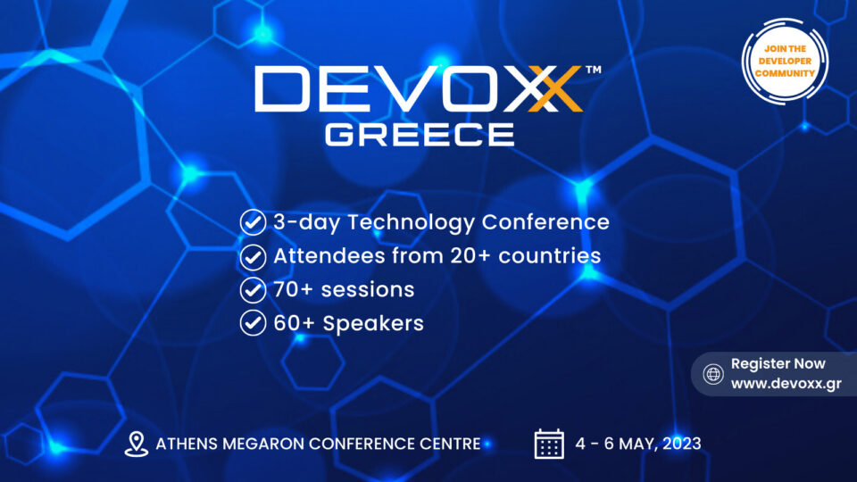 Συνέδριο Devoxx Greece 2023, 4 - 6 Μαΐου 2023, Μέγαρο Μουσικής Αθηνών