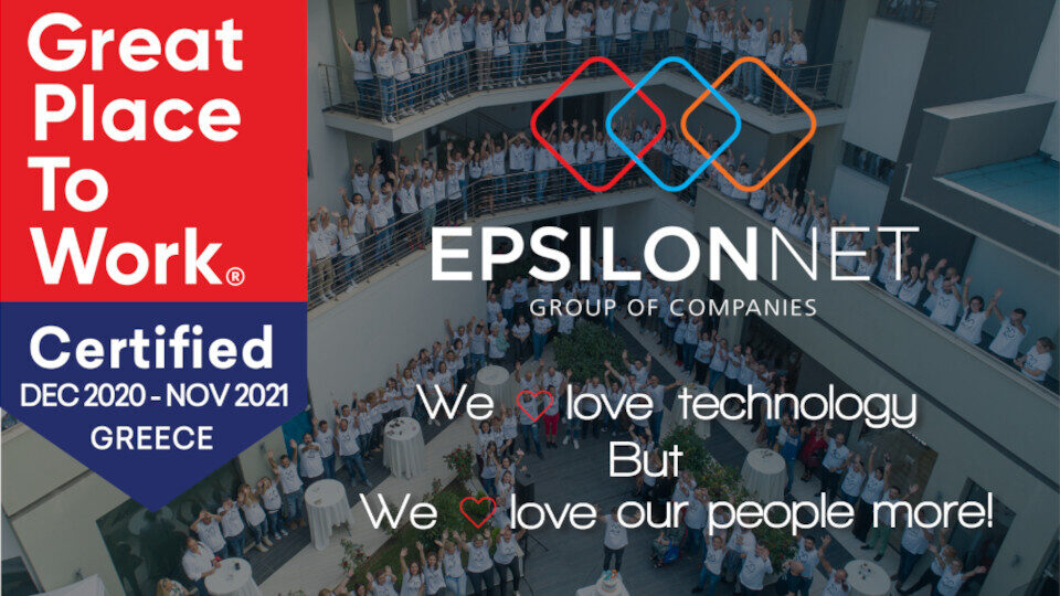 Is Epsilon A Good Company To Work For Πιστοποίηση του Great Place to Work για την Epsilon Net
