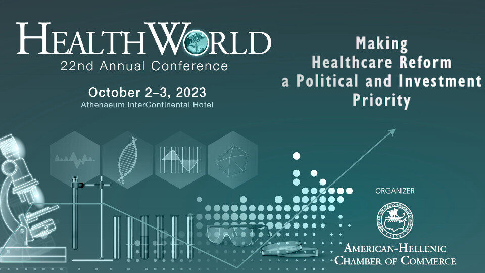 Στις 2 και 3 Οκτωβρίου το 22ο Συνέδριο HealthWorld - Making Healthcare Reform a Political and Investment Priority
