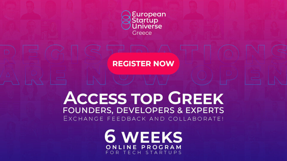 Έναρξη ​αιτήσεων για το European Startup Universe Ελλάδα​