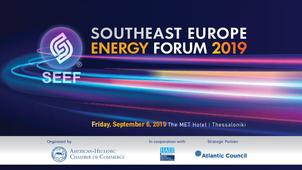 Southeast Europe Energy Forum 2019: Όλες οι εξελίξεις στο ενεργειακό γίγνεσθαι