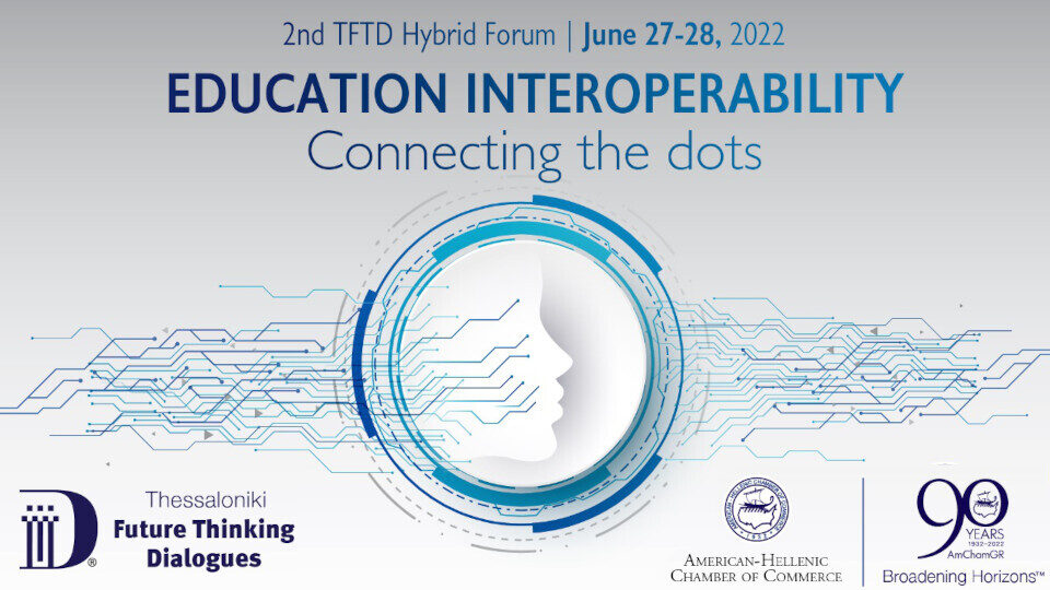 Στις 27 & 28 Ιουνίου το Thessaloniki Future Thinking Dialogues 2022 στη Θεσσαλονίκη​​