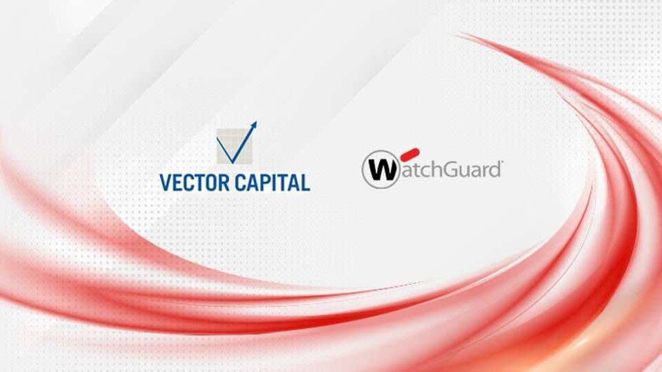 Vector Capital: Θα αποκτήσει το πλειοψηφικό πακέτο της WatchGuard Technologies