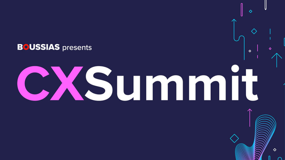 CX Summit 2022 - Το μεγαλύτερο διεθνές συνέδριο της Boussias επιστρέφει