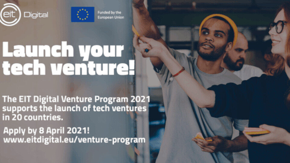 EIT Digital Venture Program 2021 με χρηματοδότηση έως €25.000 ανά startup