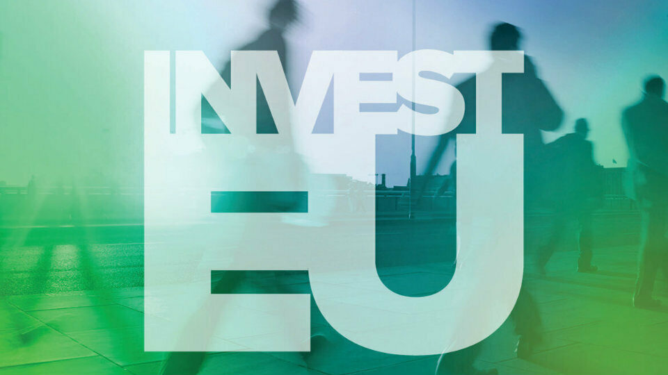 Προκαταρκτική συμφωνία για το InvestEU - Τόνωση των ιδιωτικών και δημόσιων επενδύσεων