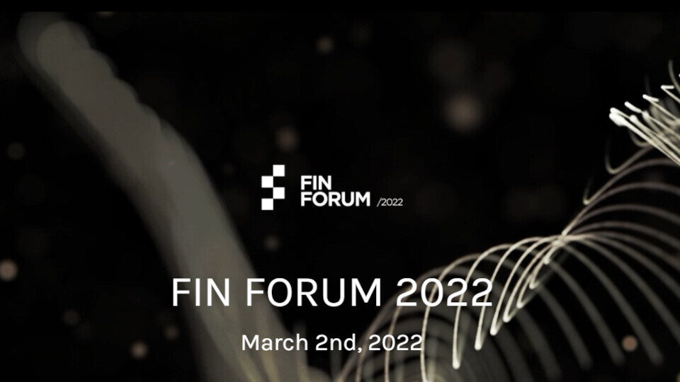 Στις 2 Μαρτίου το μεγαλύτερο συνέδριο για τον χρηματοοικονομικό κλάδο FIN Forum 2022