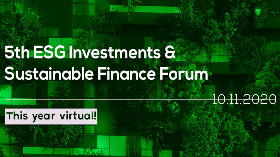 Ψηφιακά στις 10 Νοεμβρίου το 5o ESG Investments & Sustainable Finance Forum​