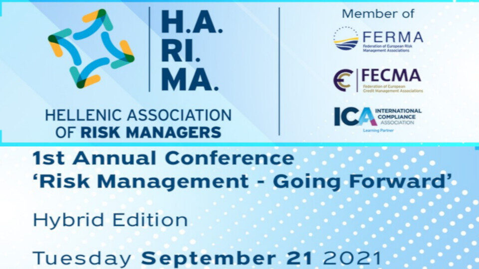 Σε υβριδική μορφή το 1st Annual Conference- «Risk Management - Going Forward» τον Σεπτέμβριο