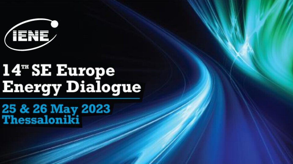Ο κρίσιμος ρόλος της ΝΑ Ευρώπης για την ενεργειακή ασφάλεια της Ευρώπης στο 14ο SEE Energy Dialogue