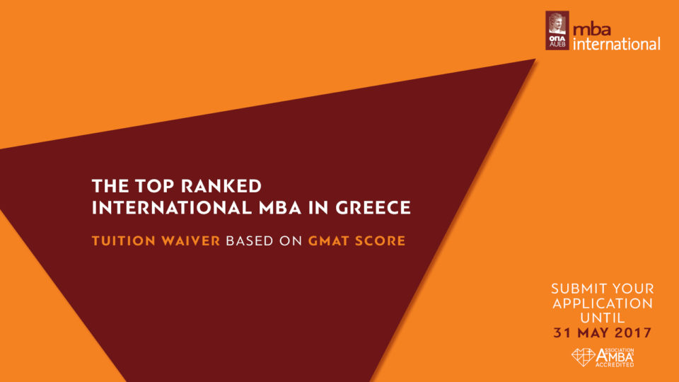 Το ΜΒΑ International του Οικονομικού Πανεπιστημίου Αθηνών προσφέρει μείωση διδάκτρων ύψους 3.000 € σε υποψηφίους με υψηλό GMAT score!