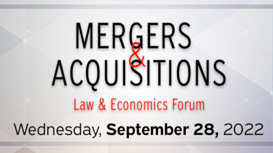 Την Τετάρτη, 28 Σεπτεμβρίου 2022 το Mergers & Acquisitions Law & Economics Forum