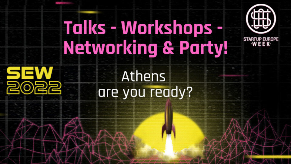 Startup Europe Week: Επιστρέφει τον Ιούνιο στην Αθήνα
