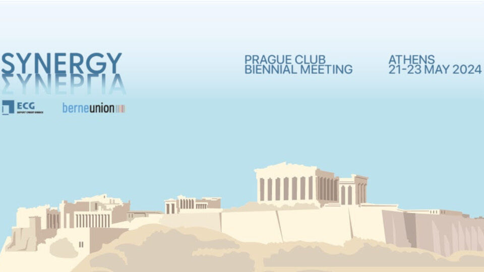 Export Credit Greece: 21-23 Μαΐου η παγκόσμια συνάντηση Berne Union - Prague Club Biennial Meeting στην Αθήνα