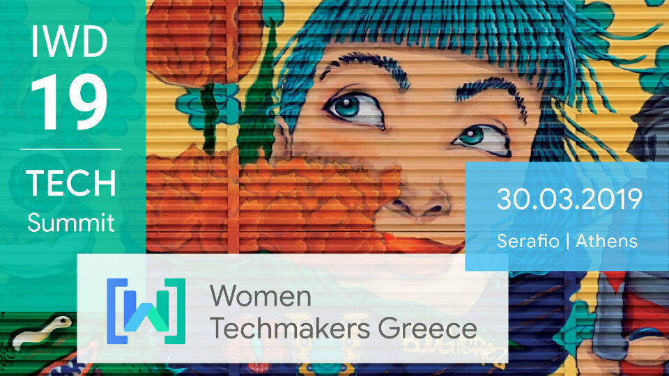 Έρχεται το Women Techmakers Greece Summit - Ένα diversity tech event που δεν θέλεις να χάσεις