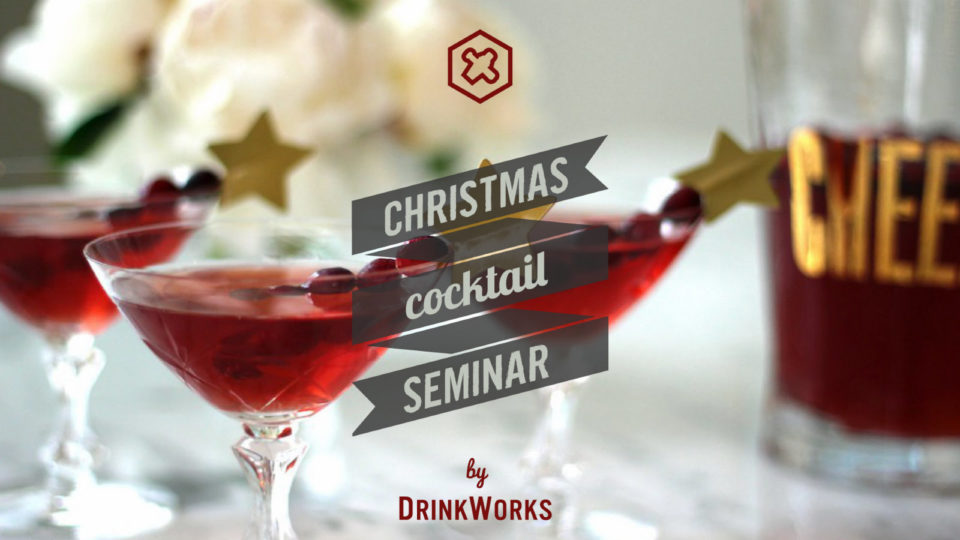 Χριστουγεννιάτικο Cocktail Σεμινάριο από την  DrinkWorks 