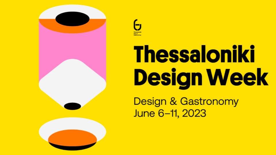 Thessaloniki Design Week 2023: Design & Γαστρονομία