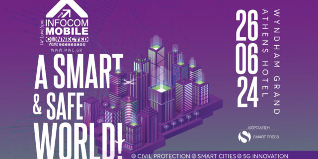 Στις 26 Ιουνίου το 14o Mobile & IoT Connected World - A Smart & Safe World