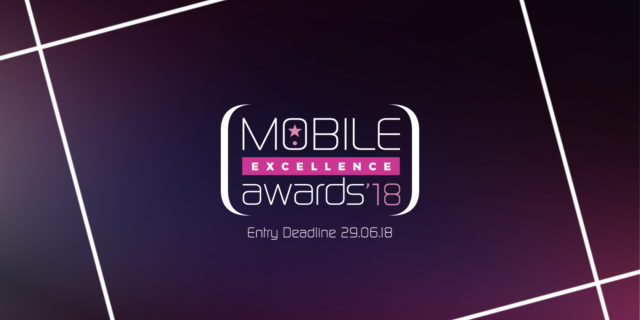 Tα Mobile Excellence Awards 2018 επιστρέφουν για 4η συνεχή χρονιά