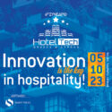 Στις 5 Οκτωβρίου το Hotel Tech 2023: Innovation is the key in hospitality!