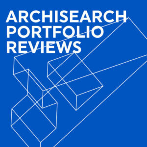 Είσαι νέος Αρχιτέκτονας; Δες πως το Αrchisearch Portfolio Reviews μπορεί να σε βοηθήσει
