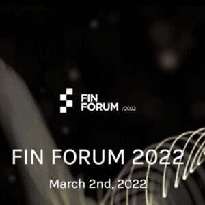Στις 2 Μαρτίου το μεγαλύτερο συνέδριο για τον χρηματοοικονομικό κλάδο FIN Forum 2022