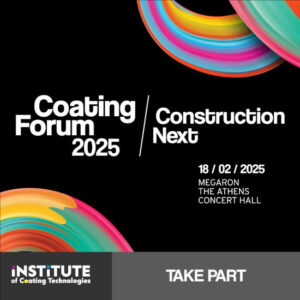 Στις 18 Φεβρουαρίου 2025 το Coating Forum 2025 από το Institute of Coating Technologies (IoCT)​