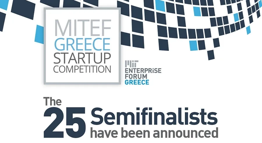 Ανακοινώθηκαν οι 25 semifinalists του MITEF Greece  Startup  Competition 2016