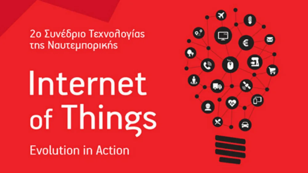 2ο Συνέδριο Τεχνολογίας της Ναυτεμπορικής  «Internet of Things: Evolution in Action»