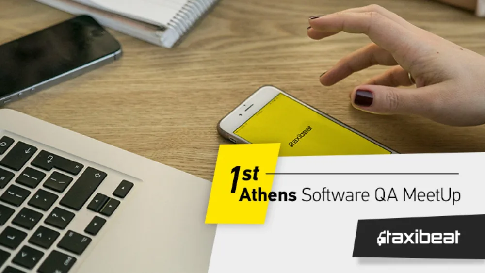 To Taxibeat διοργανώνει το πρώτο Athens Software QA MeetUp