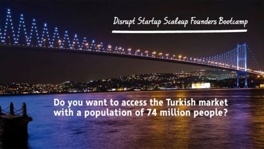 DisruptStartupScaleUp Founders Bootcamp: Οι ID-GC στην Τουρκία!