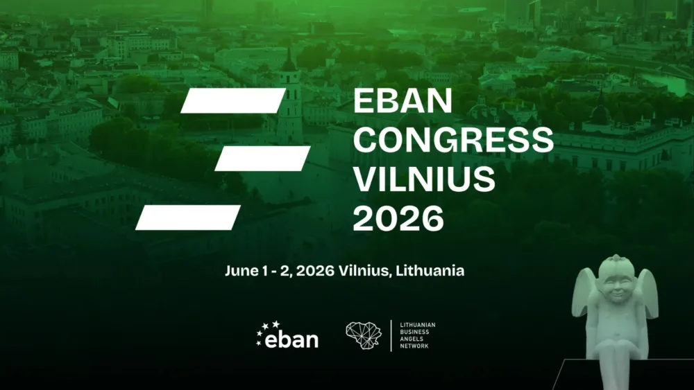 EBAN Congress 2026: Σημαντική ευκαιρία χρηματοδότησης για ελληνικές startups προσφέρεται στο Βίλνιους