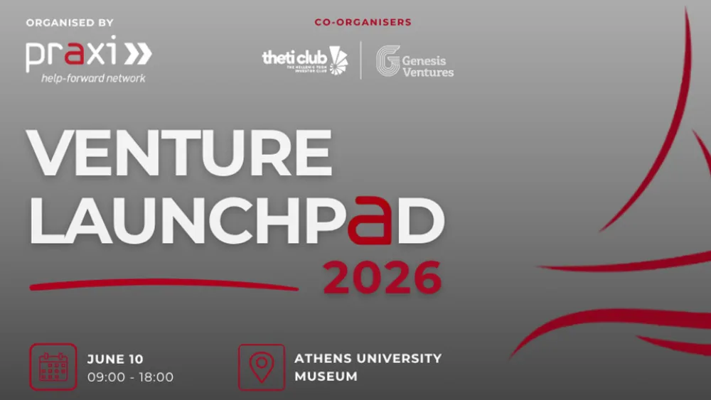 Η εκδήλωση Venture Launchpad 2026 από το Δίκτυο Πράξη θα λάβει χώρα στις 10 Ιουνίου, στο Μουσείο Ιστορίας του ΕΚΠΑ