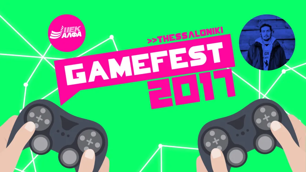 Έρχεται στη Θεσσαλονίκη το πρώτο Thessaloniki Game Fest από τα ΙΕΚ ΑΛΦΑ