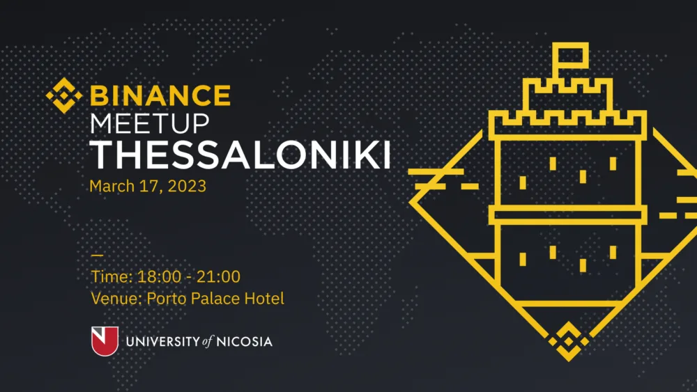 Στις 17 Μαρτίου 2023 έρχεται το πρώτο Binance Meetup στη Θεσσαλονίκη