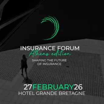 Insurance Forum Athens Edition 2026: Η «μεγάλη εικόνα» της ασφαλιστικής αγοράς