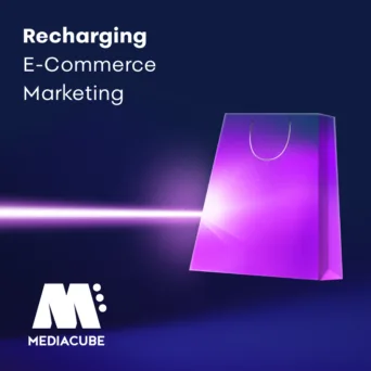 MEDIACUBE Recharging Ecommerce Marketing: Ένα growth framework για τη νέα εποχή του e-commerce