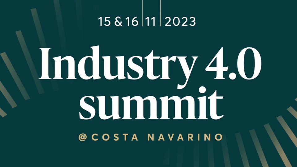 ​Στις 15 και 16 Νοεμβρίου το premium διήμερο Industry 4.0 Summit@CostaNavarino​