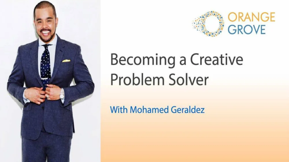 Orange Grove: Πώς να γίνεις ένας Creative Problem Solver με τον Mohamed Geraldez