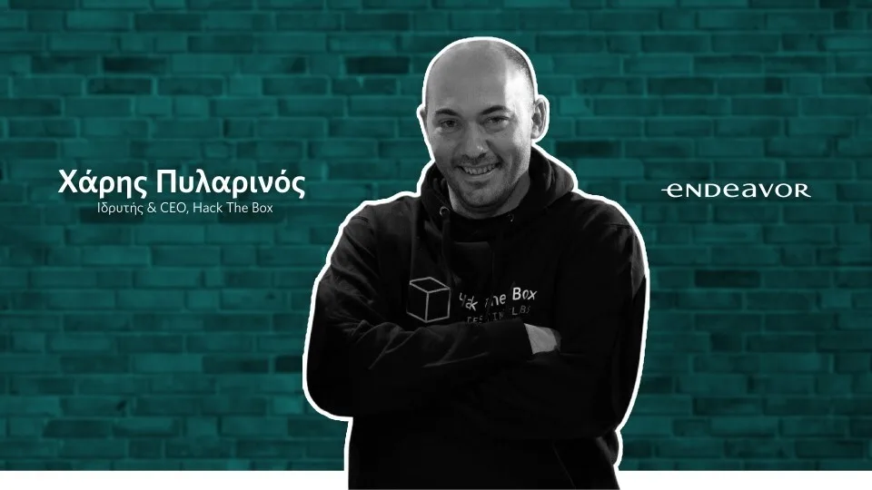 Στο δίκτυο της Endeavor Greece ο Χάρης Πυλαρινός της Hack The Box