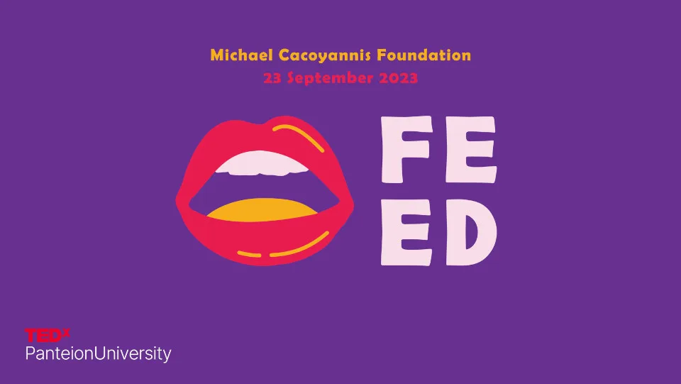 ​Στις 23/9 το Main Event του​ TEDxPanteionUniversity ​ με τίτλο “FEED”