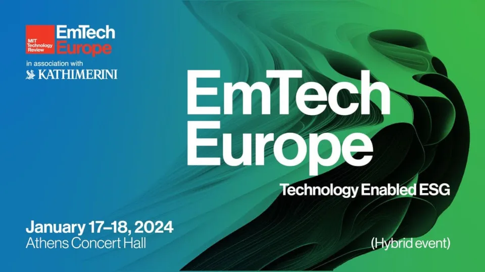 Το 1ο MIT «EmTech Europe» στην Ελλάδα - MIT Technology Review για τις αναδυόμενες τεχνολογίες