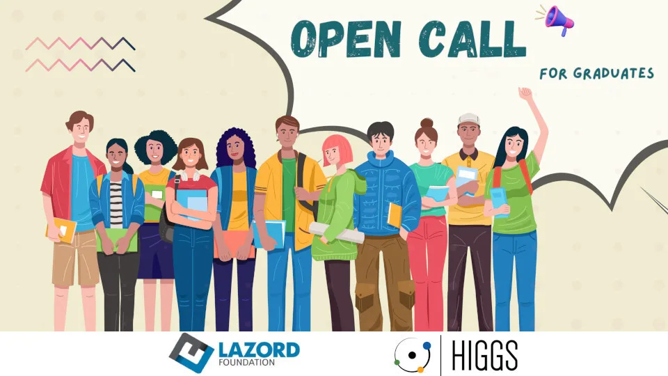 Το HIGGS σε συνεργασία με το Lazord Foundation αναζητά fellows!