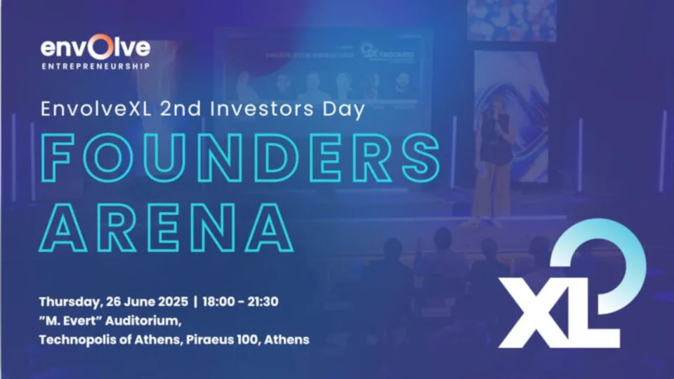 Envolve Entrepreneurship: Το Founders Arena έρχεται στις 26 Ιουνίου - Βραδιά αφιερωμένη στις startup