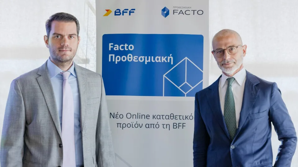 ​Ο τραπεζικός Όμιλος BFF λανσάρει την «Προθεσμιακή Facto» την Ελλάδα από 1η Ιουλίου