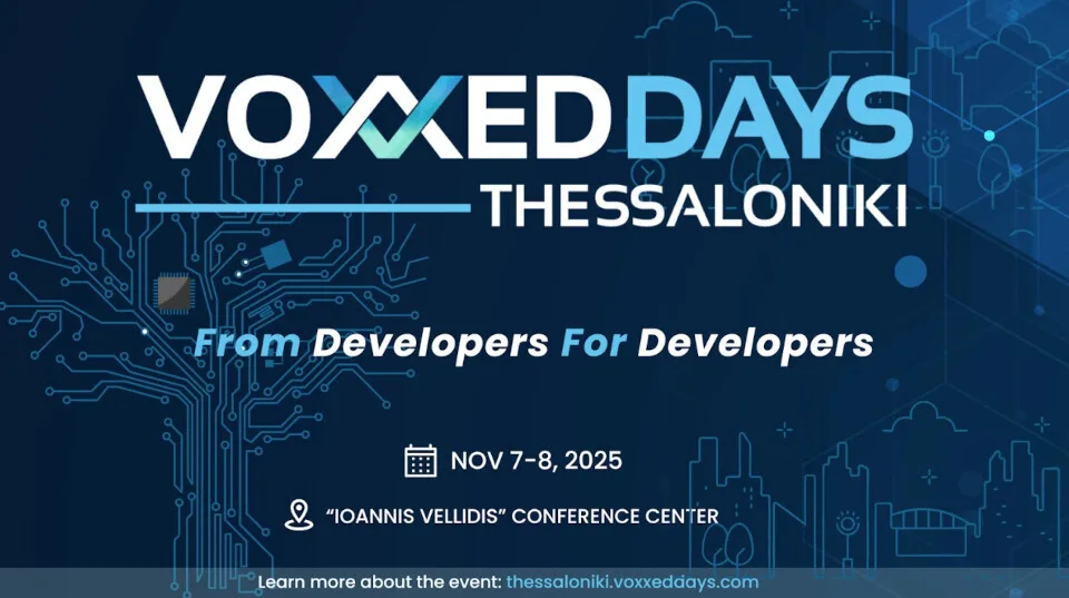 Το Voxxed Days Thessaloniki έρχεται φέτος στις 7 και 8 Νοεμβρίου 2025, στο Συνεδριακό Κέντρο “Ιωάννης Βελλίδης”