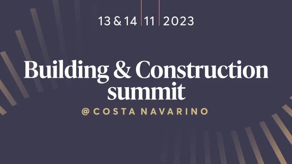 Στις 13 και 14 Νοεμβρίου το​ Building & Construction summit στο Costa Navarino